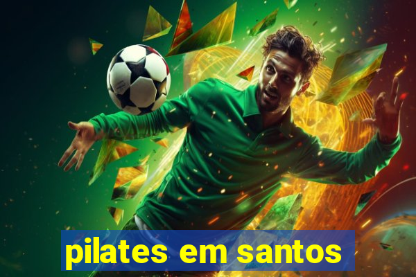 pilates em santos